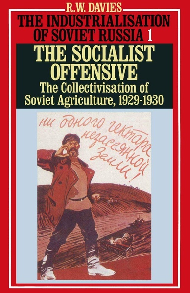 File:The Industrialization of Soviet Russia 1 - The Socialist Offensive - The Collectivization of Soviet Agriculture 1929-1930.pdf